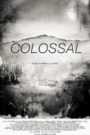 Colossal (Digitally Remastered)