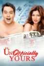 UnOfficially Yours (Digitally Restored)