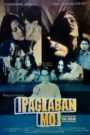 Ipaglaban Mo: The Movie
