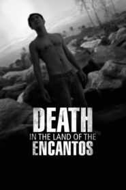 (5 Parts) Death In The Land Of Encantos