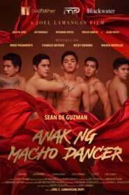 Anak Ng Macho Dancer (Director’s Cut)