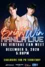 Bright Win Manila Live: The Virtual Fan Meet